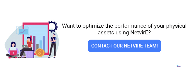 Want to optimize the performance of your physical assets using NetvirE? 