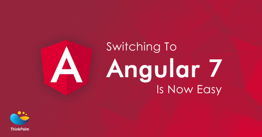Angular 7 Features