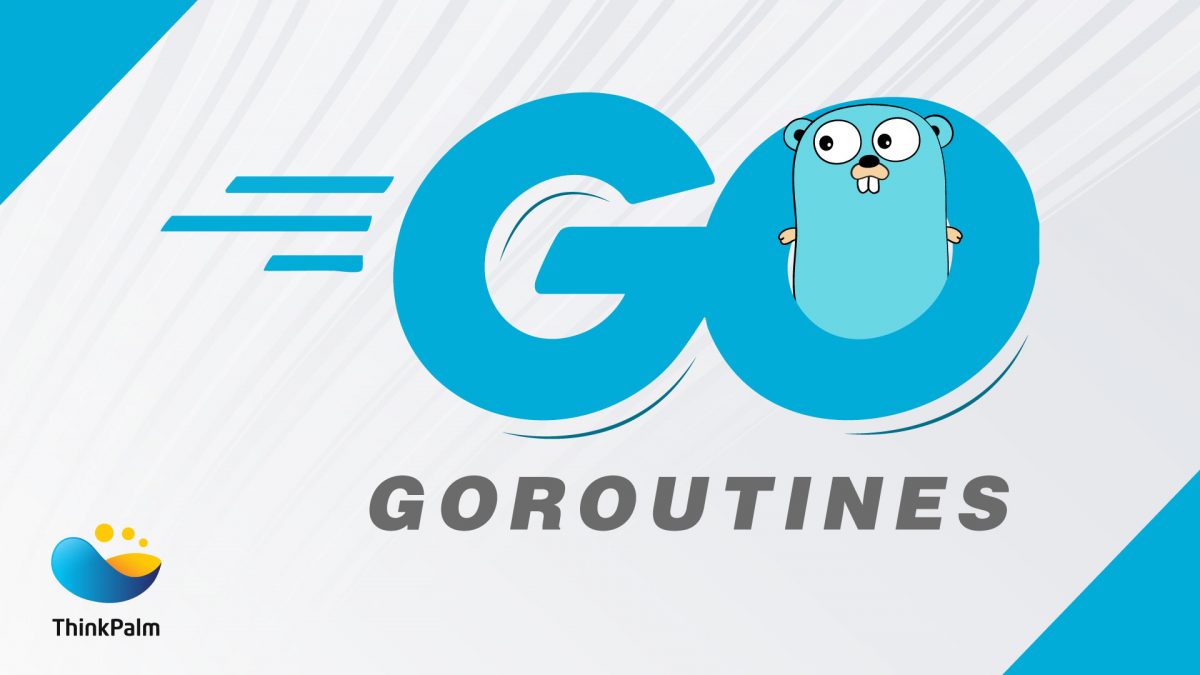 Goroutines