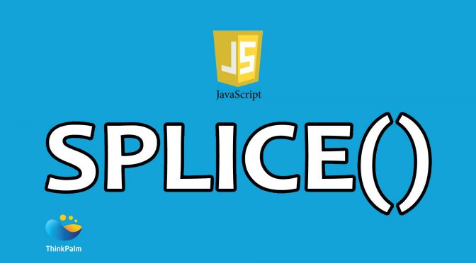 JavaScript Splice and other Array Manipulation Methods
